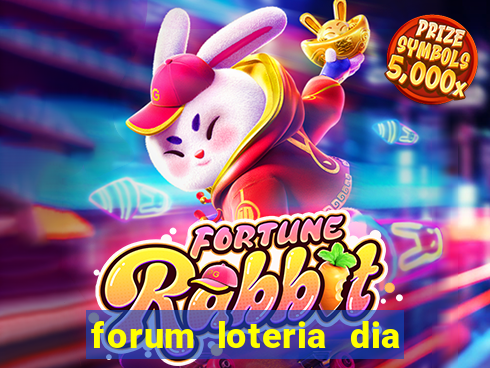 forum loteria dia de sorte